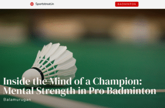 Inside the Mind of a Champion: Mental Strength in Pro Badminton