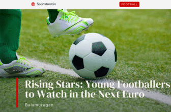 Rising Stars: Young Footballers to Watch in the Next Euro
