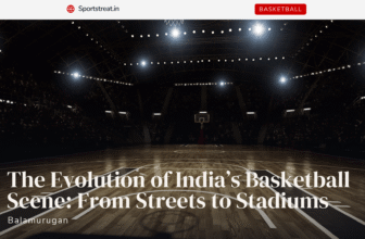 The Evolution of India’s Basketball Scene: From Streets to Stadiums
