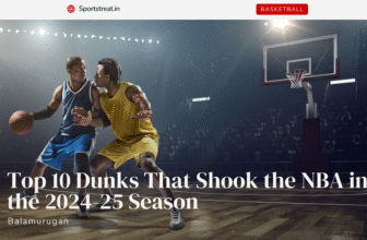 Top 10 Dunks That Shook the NBA in the 2024-25 Season