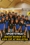 🏀🇮🇳 Indian U16 Women’s Basketball Team Set for Asia Cup Challenge in Malaysia