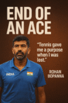 “End of an Ace: Rohan Bopanna Bids Goodbye After 22 Glorious Years in Tennis”