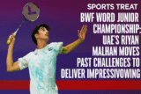 BWF World Junior Championships: UAE’s Riyan Malhan moves past challenges to deliver an impressive showing