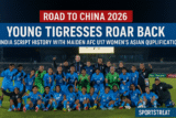 🇮🇳 Young Tigresses Roar Back — India Script History With Maiden AFC U17 Women’s Asian Cup Qualification