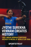 🎯 Jyothi Surekha Vennam Creates History — First Indian Woman Compound Archer to Medal at World Cup Final