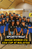 🏀🇮🇳 Indian U16 Women’s Basketball Team Set for Asia Cup Challenge in Malaysia
